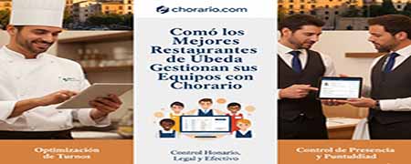 Cómo los Mejores Restaurantes de Úbeda Gestionan sus Equipos con Chorario